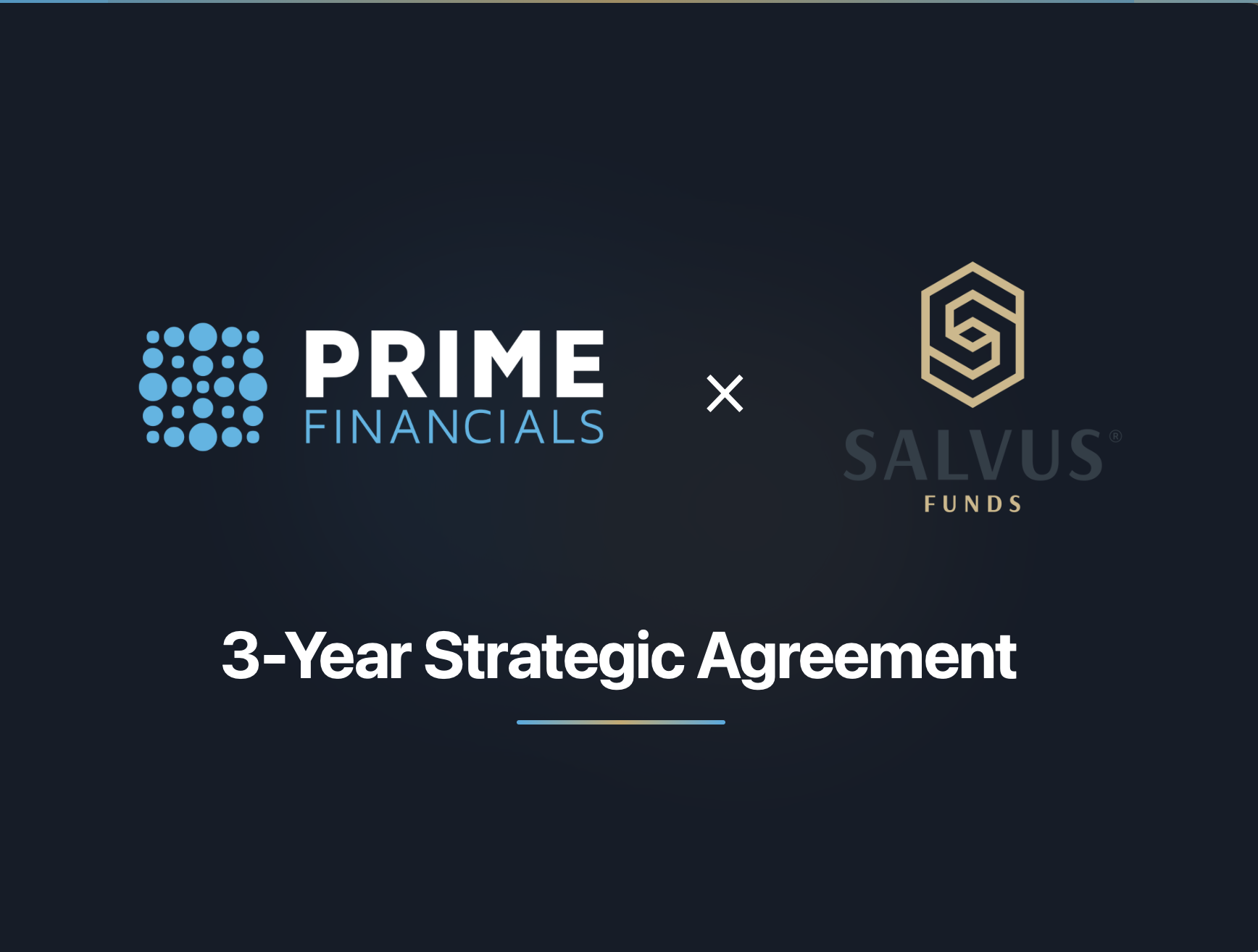 Prime Financials and Salvus Funds, 3-Year Strategic Agreement